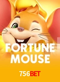 Caça-níqueis fortune mouse 756BET